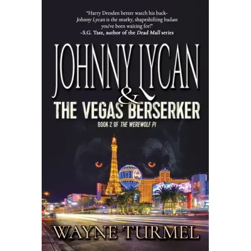 Johnny Lycan & the Vegas Berserker: Book 2 of The Werewolf PI