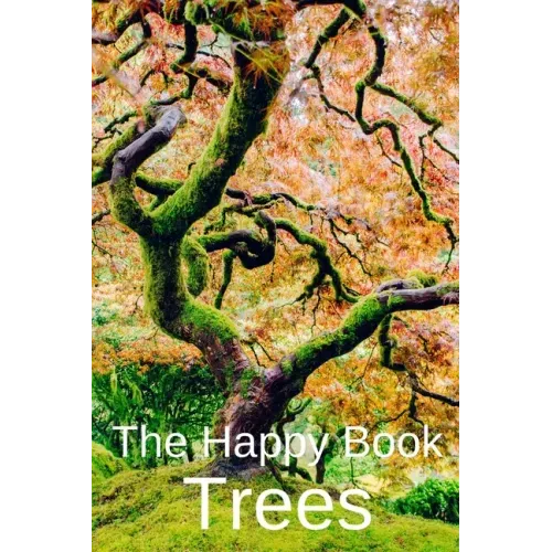 The Happy Book Trees: Wordless Picture Book Gift For Seniors With Dementia Or Elderly Alzheimer's Patients To Read.