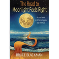 The Road to Moonlight Feels Right