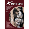 Karate Kata - Vol. 1: For the Transmission of High-Level Combative Skills