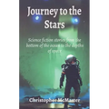 Journey to the Stars: Science fiction stories from the bottom of the ocean to the depths of space