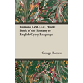 Romano LaVO-Lil - Word Book of the Romany or English Gypsy Language