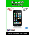 iPhone 3G Made Simple: Includes New 3.0 Software Upgrade Process and Features