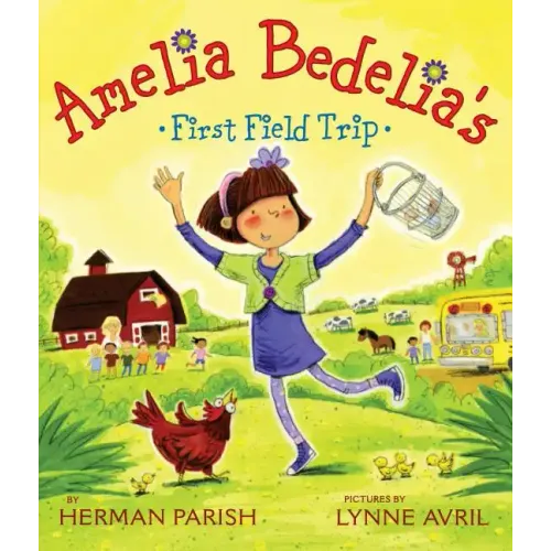 Amelia Bedelia's First Field Trip