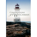 Conversations of a Watchman: Prayers to Frame Your Prophetic Destiny