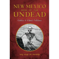 New Mexico Book of the Undead:: Goblin & Ghoul Folklore