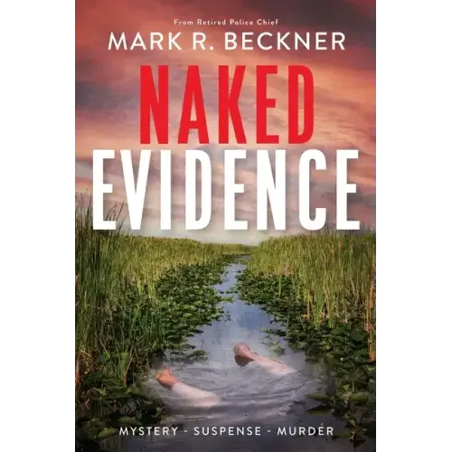 Naked Evidence: Crime Thrillers