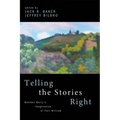 Telling the Stories Right: Wendell Berry's Imagination of Port William