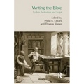Writing the Bible: Scribes, Scribalism and Script