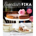 Swedish Fika: Cakes, Rolls, Bread, Soups, and More