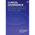 Clinical Governance: Improving the Quality of Healthcare for Patients and Service Users