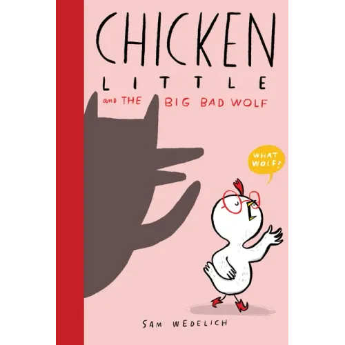 Chicken Little and the Big Bad Wolf (the Real Chicken Little)