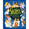 The Book of Sisters: Biographies of Incredible Siblings Through History