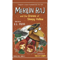 Merlin Raj and the Drones of Sleepy Hollow: A Halloween Dog's Tale