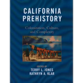 California Prehistory: Colonization, Culture, and Complexity