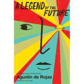 A Legend of the Future