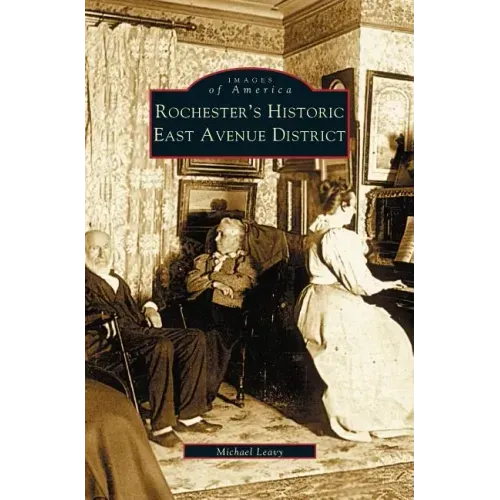 Rochester's Historic East Avenue District