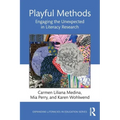 Playful Methods: Engaging the Unexpected in Literacy Research