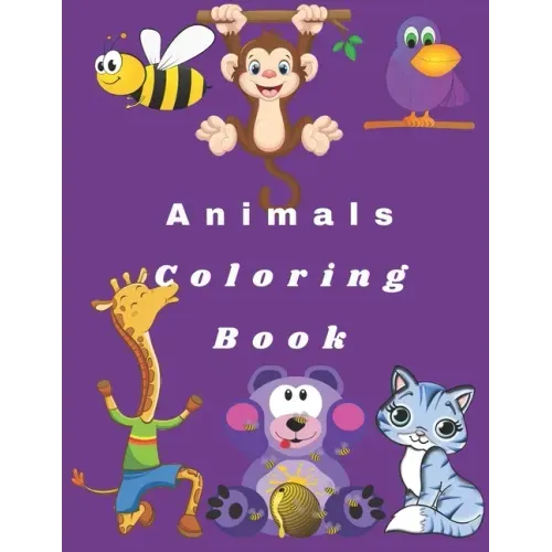 Animals Coloring Book: Animals Coloring Book For Kids 100 pages