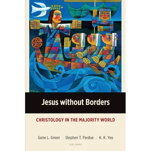Jesus without Borders: Christology in the Majority World