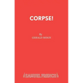 Corpse!: A Comedy Thriller