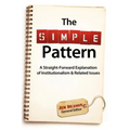 The Simple Pattern: A Straight-Forward Explanation of Institutionalism & Related Issues