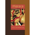 Maraca: New & Selected Poems 1966-2000