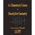 An Elementary Course In Descriptive Geometry