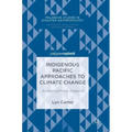 Indigenous Pacific Approaches to Climate Change: Aotearoa/New Zealand