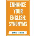 Enhance Your English: Synonyms
