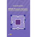 MEMS Pressure Sensors: Fabrication and Process Optimization
