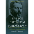 The Age of Capitalism and Bureaucracy: Perspectives on the Political Sociology of Max Weber