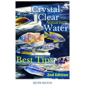 Crystal Clear Aquarium Water: The Easiest, Fastest and Cheapest way to achieve Crystal Clear Water