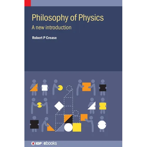 Philosophy of Physics: A new introduction