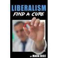 Liberalism: Find a Cure