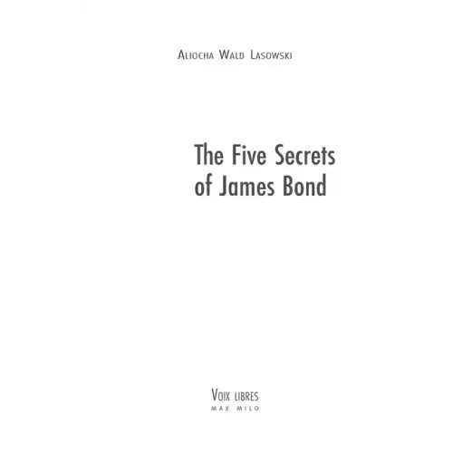 The Five Secrets of James Bond
