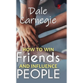 How to win friends and influence people