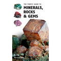 The Firefly Guide to Minerals, Rocks and Gems