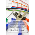 Diccionario Especializado de Términos Técnicos: Electricidad: Terminología Eléctrica Inglés-Español-Inglés