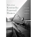 Tales from Kentucky Funeral Homes