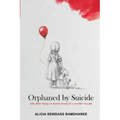 Orphaned by Suicide: Life after losing an entire family to a murder-suicide
