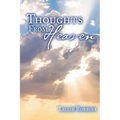 Thoughts From Heaven