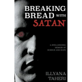 Breaking Bread with Satan