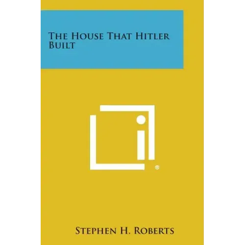 The House That Hitler Built