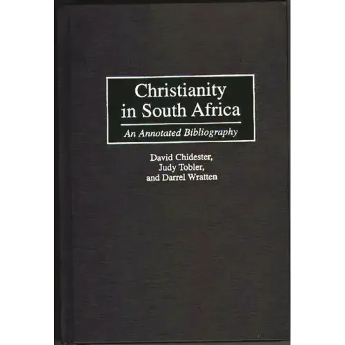 Christianity in South Africa: An Annotated Bibliography