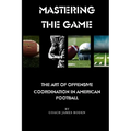 Mastering the Game The Art of Offensive Coordination in American Football