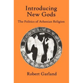 Introducing New Gods: The Politics of Athenian Religion