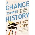 A Chance to Make History: What Works and What Doesn't in Providing an Excellent Education for All