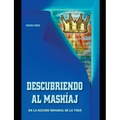 Descubriendo al Mashíaj: En la parshá de la semana