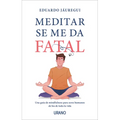 Meditar Se Me Da Fatal